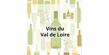 Nouveautés du Val de Loire - Foire aux Vins 2026